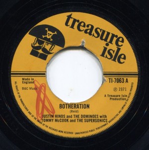 Botheration (Rock Steady) / Justin Hinds & The Dominoes