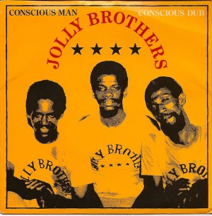 Conscious Man / The Jolly Brothers