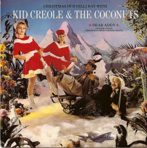 Christmas in B'Dilli Bay / Kid Creole & The Coconuts