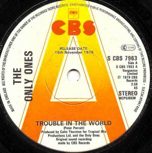  Trouble In The World / The Only Ones