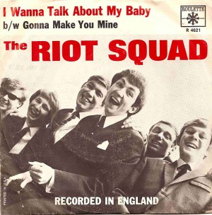 I Wanna Talk About My Baby / The Riot Squad