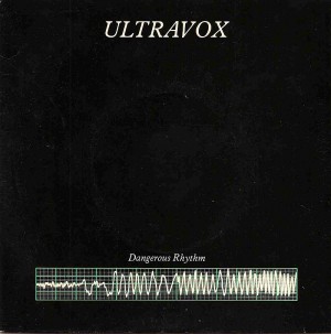  Dangerous Rhythm / Ultravox UK